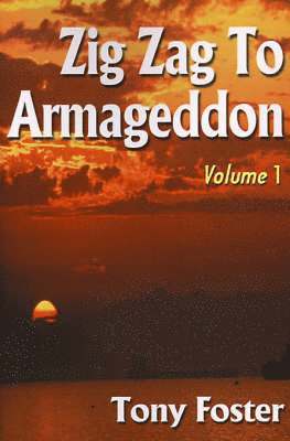 Tony Foster - Zig Zag to Armageddon, Häftad