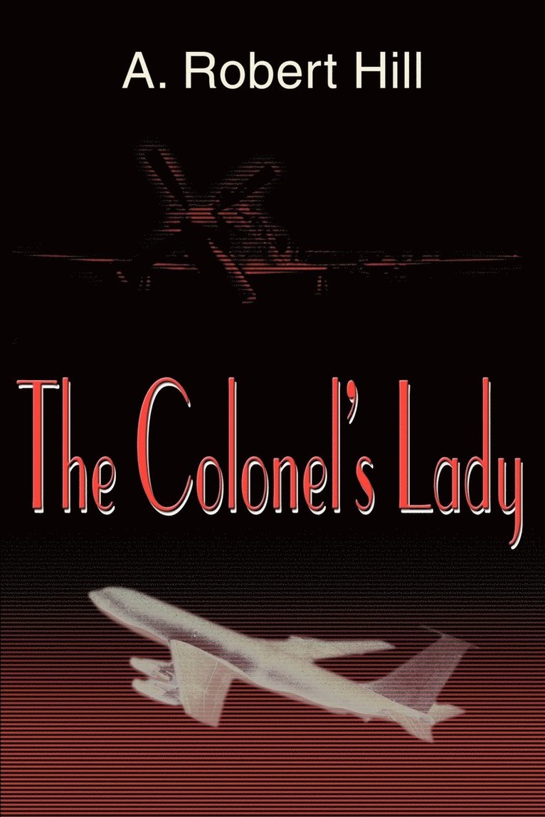 A Robert Hill - Colonel's Lady, Häftad. Tillgänglighet: Lägg i varukorg