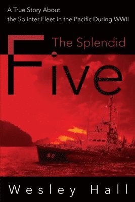 Wesley E Hall - Splendid Five, Häftad