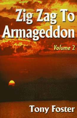 Tony Foster - Zig Zag to Armageddon, Häftad