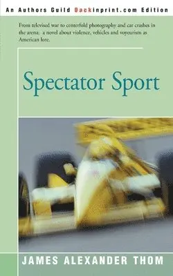 James Alexander Thom - Spectator Sport, Häftad. Tillgänglighet: Lägg i varukorg