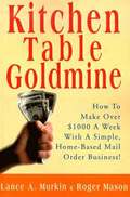 Kitchen Table Goldmine