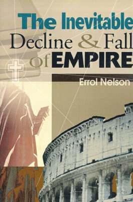 Errol Nelson - Inevitable Decline and Fall of Empire, Häftad