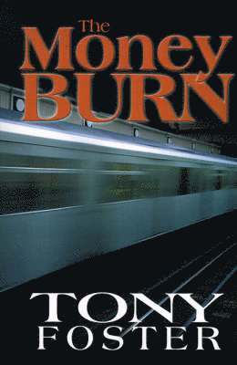 Tony Foster - Money Burn, Häftad
