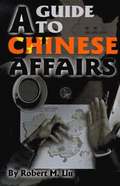 A Guide to Chinese Affairs