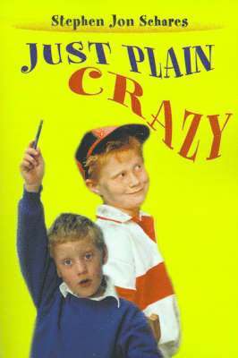 Just Plain Crazy