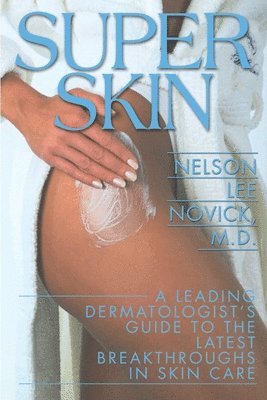 Nelson Lee Novick - Super Skin, Häftad