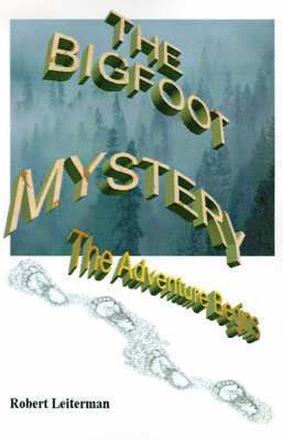 Robert Leiterman - Bigfoot Mystery, Häftad. Tillgänglighet: Lägg i varukorg