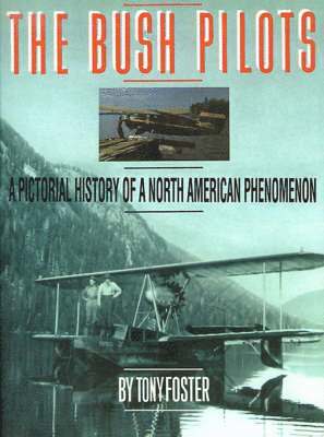 Tony Foster - Bush Pilots, Häftad