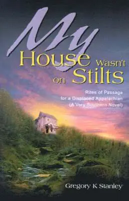 Gregory Kent Stanley - My House Wasn't on Stilts, Häftad. Tillgänglighet: Lägg i varukorg