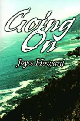 Joyce Howard - Going on, Häftad. Tillgänglighet: Lägg i varukorg