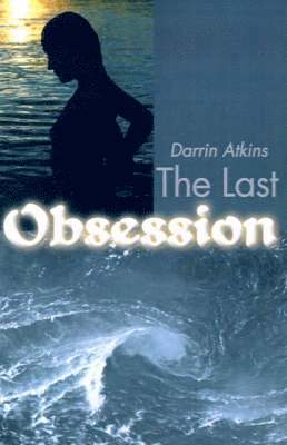 Darrin Atkins - Last Obsession, Häftad. Tillgänglighet: Lägg i varukorg