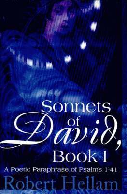 Robert Hellam - Sonnets of David, Book I, Häftad