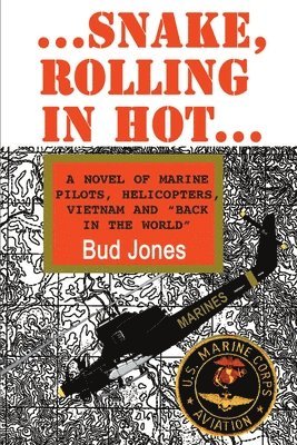 Bud Jones - Snake, Rolling in Hot, Häftad. Tillgänglighet: Lägg i varukorg