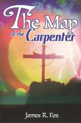 James R Fox - Map of the Carpenter, Häftad. Tillgänglighet: Lägg i varukorg