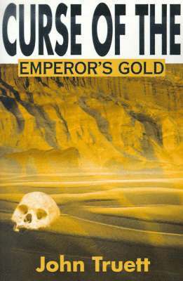 John a Truett - Curse of the Emperor's Gold, Häftad. Tillgänglighet: Lägg i varukorg