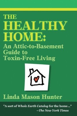 Linda Mason Hunter - Healthy Home, Häftad. Tillgänglighet: Lägg i varukorg