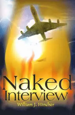 William J Hincher - Naked Interview, Häftad. Tillgänglighet: Lägg i varukorg