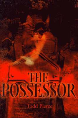 Todd Pierce - Possessor, Häftad