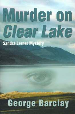 George W Barclay - Murder on Clear Lake, Häftad