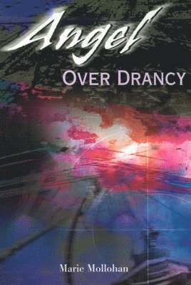 Marie Mollohan - Angel Over Drancy, Häftad. Tillgänglighet: Lägg i varukorg