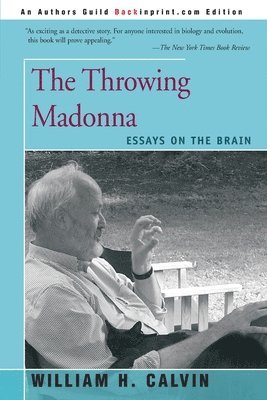 William H Calvin - Throwing Madonna, Häftad. Tillgänglighet: Lägg i varukorg