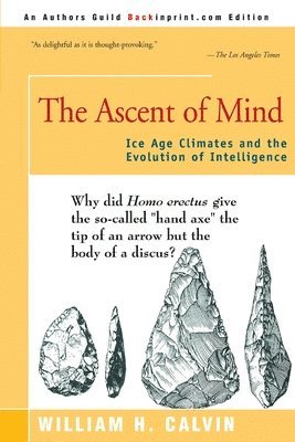 William H Calvin - Ascent of Mind, Häftad. Tillgänglighet: Lägg i varukorg