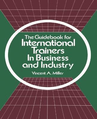 Vincent a Miller - Guidebook for International Trainers in Business and Industry, Häftad. Tillgänglighet: Lägg i varukorg
