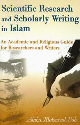 Scientific Research and Scholarly Writing in Islam