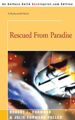 Robert L Forward, Julie Forward Fuller - Rescued from Paradise, Häftad