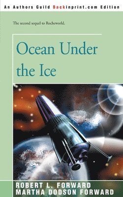 Robert L Forward, Martha Dodson Forward - Ocean Under the Ice, Häftad