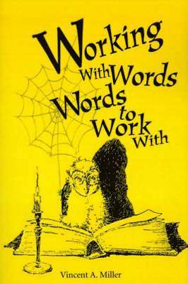 Vincent a Miller - Working with Words; Words to Work With, Häftad. Tillgänglighet: Lägg i varukorg