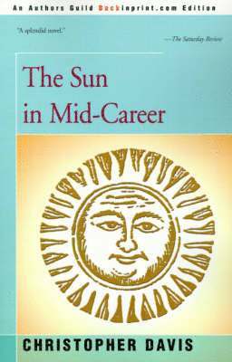 Christopher Davis - Sun in Mid-Career, Häftad. Tillgänglighet: Lägg i varukorg