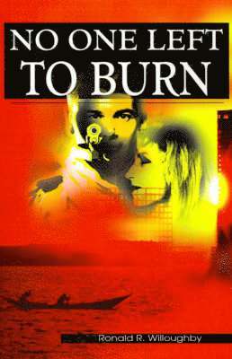Ronald R Willoughby - No One Left to Burn, Häftad