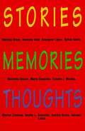 Stories, Memories, Thoughts