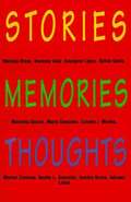 Stories, Memories, Thoughts