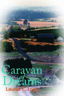 Lauren E Long - Caravan of Dreams, Häftad