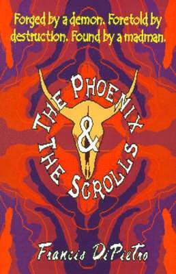 Francis Dipietro - Phoenix & the Scrolls, Häftad. Tillgänglighet: Lägg i varukorg