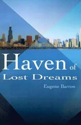 Eugene Barron - Haven of Lost Dreams, Häftad. Tillgänglighet: Lägg i varukorg