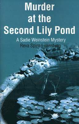 Reva Spiro Luxenberg - Murder at the Second Lily Pond, Häftad