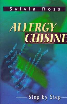 Sylvia Ross - Allergy Cuisine, Häftad