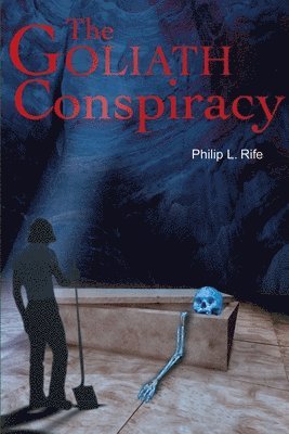 Philip L Rife - Goliath Conspiracy, Häftad. Tillgänglighet: Lägg i varukorg