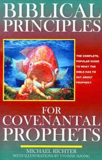 Biblical Principles for Covenantal Prophets