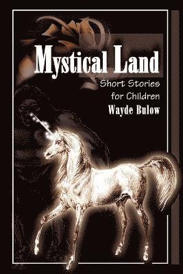 Wayde Bulow - Mystical Land, Häftad
