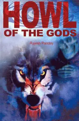 Rajesh Pandey - Howl of the Gods, Häftad. Tillgänglighet: Lägg i varukorg