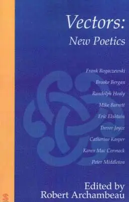 Mike Barrett, Randolph Healy, Robert Thomas Archambeau - Vectors: New Poetics, Häftad. Tillgänglighet: Lägg i varukorg