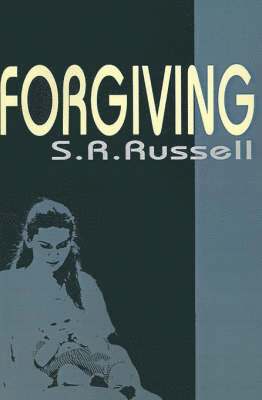 S R Russell - Forgiving, Häftad. Tillgänglighet: Lägg i varukorg