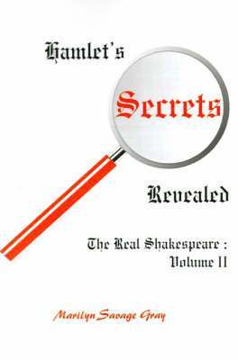 Marilyn Savage Gray - Hamlet's Secrets Revealed, Häftad. Tillgänglighet: Lägg i varukorg
