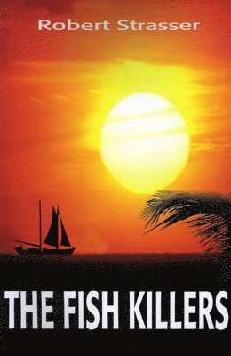 Robert Strasser - Fish Killers, Häftad