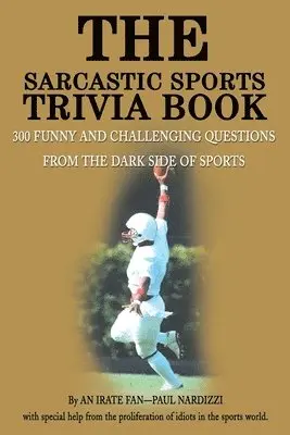 Paul Nardizzi - Sarcastic Sports Trivia Book, Häftad. Tillgänglighet: Lägg i varukorg